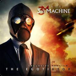 3rd Machine : The Egotiator